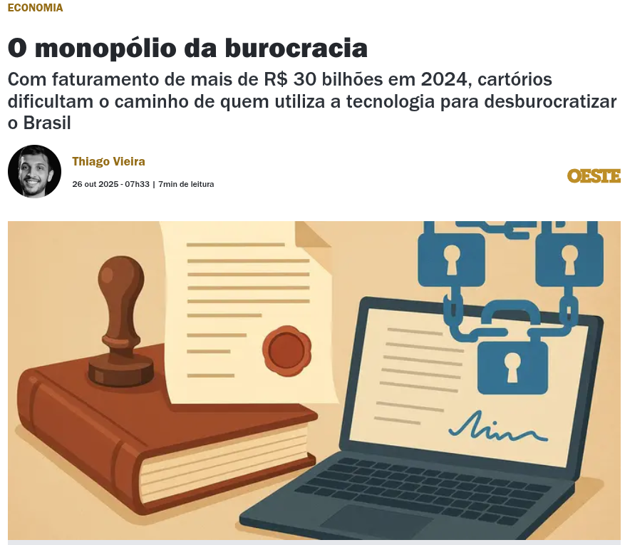 Clipping: Revista Oeste - O Monopólio da Burocracia