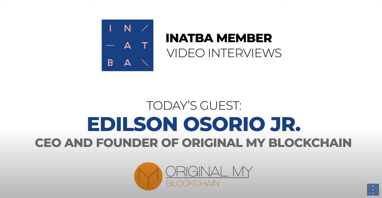 INATBA Member Interview with Edilson Osorio, CEO and Founder of OriginalMy Blockchain